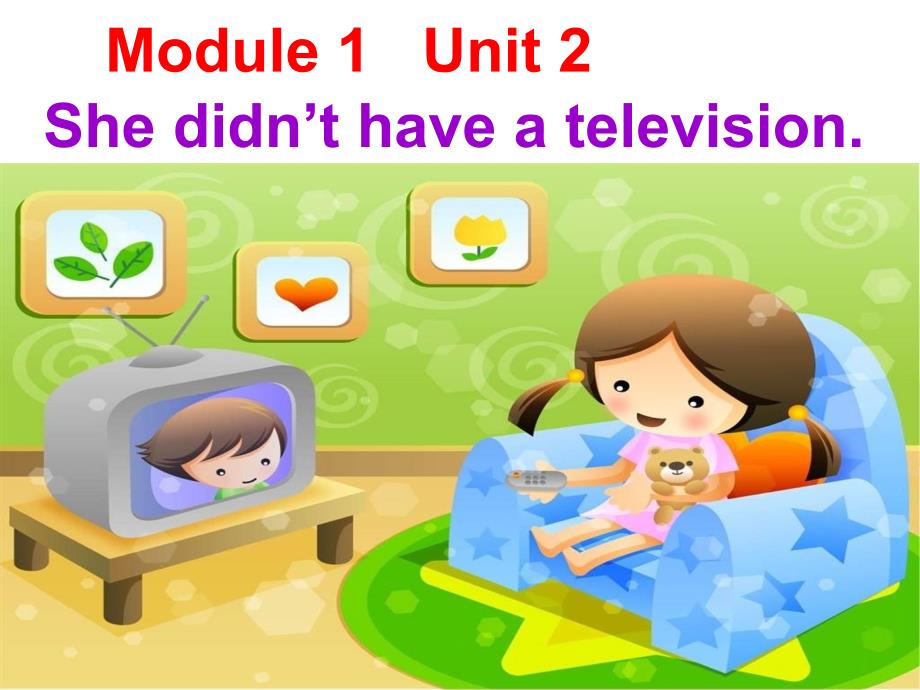 m1-u2-she-didnt-have-a-television_第1页