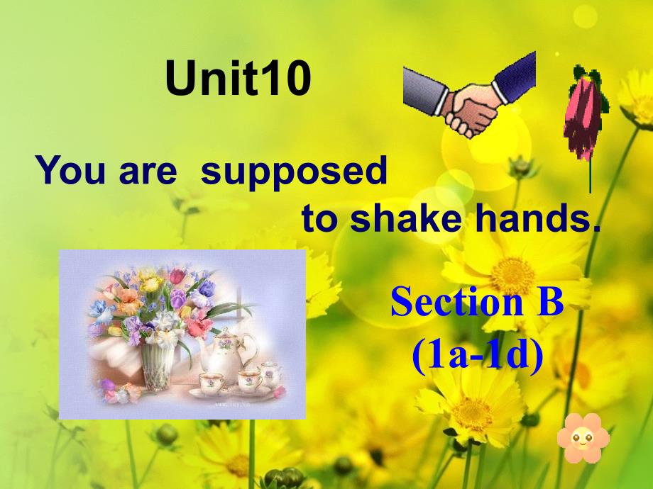 九年级 u10 you are supposed to shake hands section b(1a-1d)_第1页