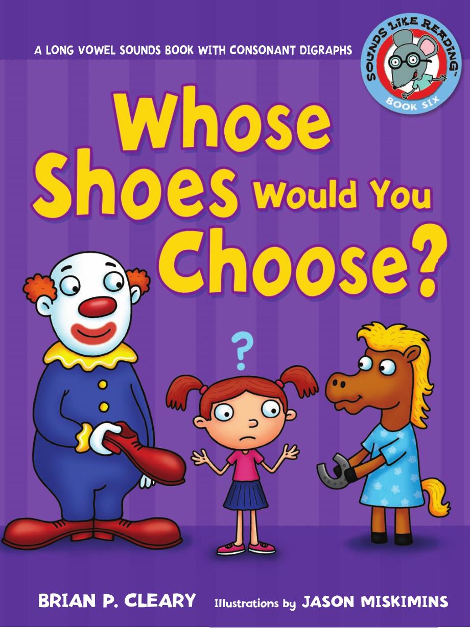 英语原版绘本图书 Phonics系列-拼读类精美绘本--whose_shoes_would_you_choose_第1页