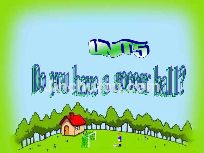 新目标人教版初中英语七年级上册《Unit 5 Do you have a soccer ball》（3）_第1页