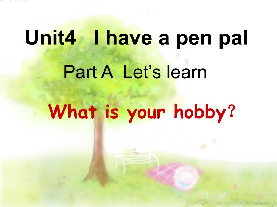 精品课件  pep人教版六年级英语上册Unit4+++I+have+a+pen+pal (1)_第1页
