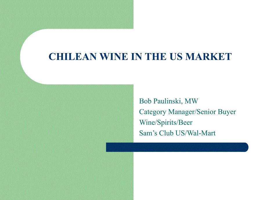 CHILEAN WINE INThe US MARKET 智利葡萄酒在美国_第1页