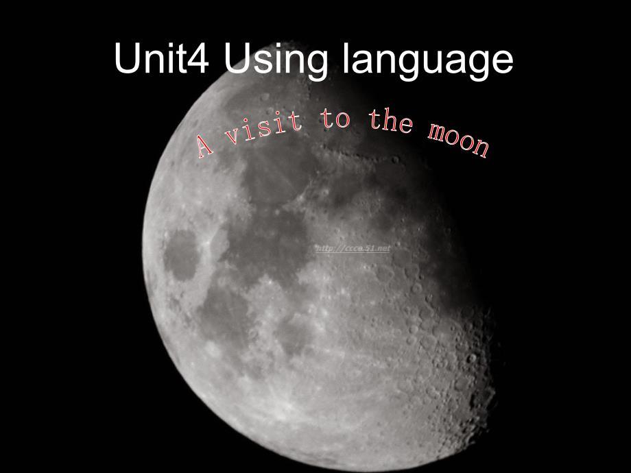 新人教版高一英语必修三+Unit+4++Astronomy+the+science+of+the+stars-Using+language.ppt