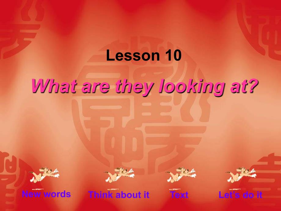 冀教版七下unit2lesson 10 what are they looking atppt培训课件_第1页