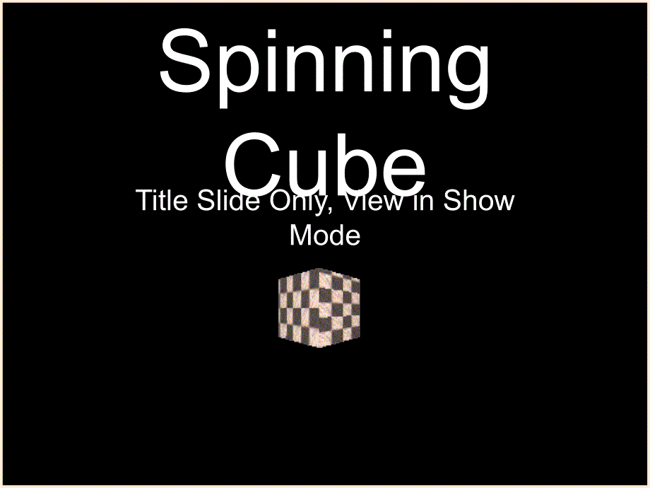 转动的立方体-spinningcube 模板ppt培训课件_第1页