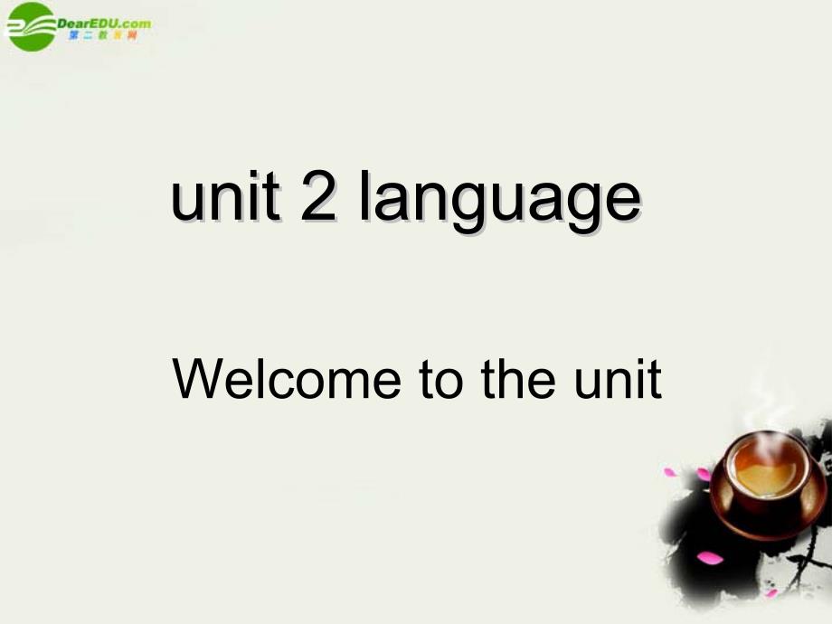 高中英语 Unit2《Language》Welcome to the unit课件8 牛津译林版必修3_第1页