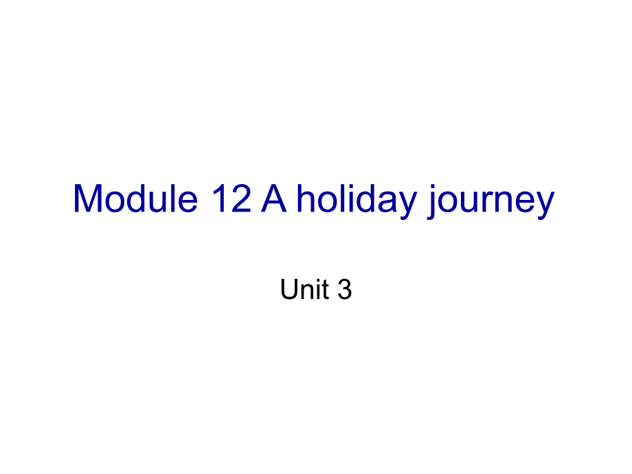 七年级英语a-holiday-journey课件3_第1页