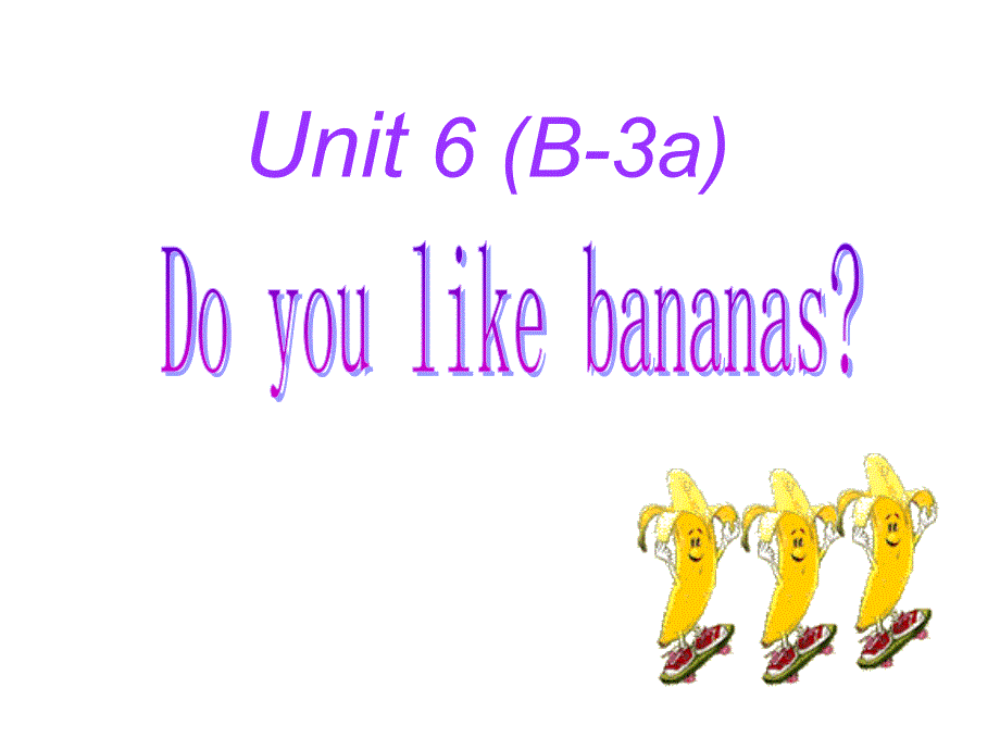 七年级英语Do-you-like-bananas课件3(1)_第2页