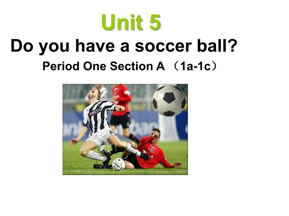 新目标英语七年级上册Unit5do_you_have_a_soccer_ballsectionA1a1c_第3页