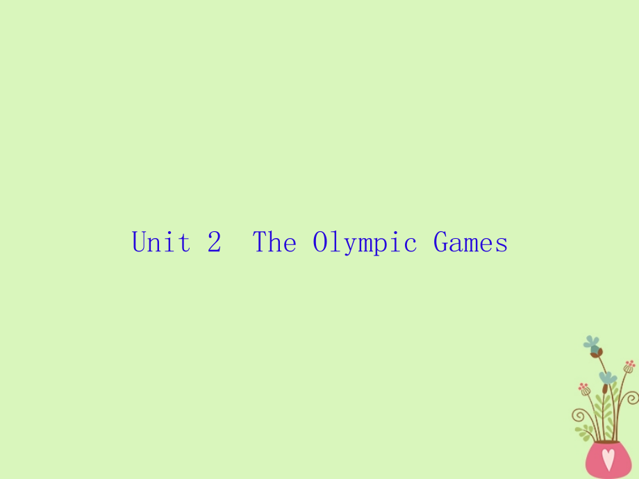 2019届高三英语一轮复习 unit 2 the olympic games课件 新人教版必修2_第1页