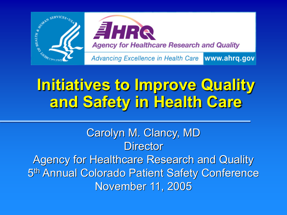 InitiativestoImproveQuality&SafetyinHealthCare_第1页