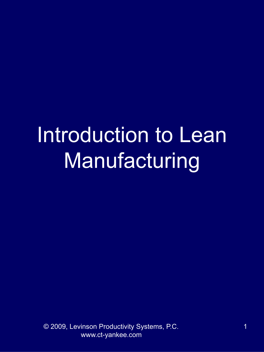 精益生产介绍IntroductiontoLeanManufacturing_第1页