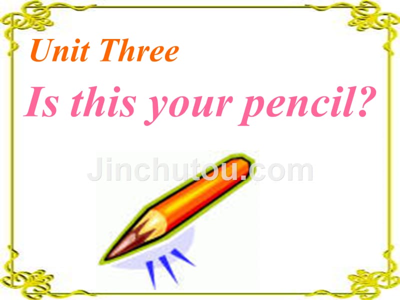 新人教版七年级英语上Unit3_Is_this_your_pencil_sectionA课件_第1页