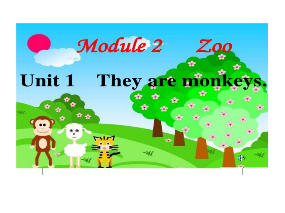《Unit　1　They｀re　monkeys.课件》小学英语外研社版三年级起点三年级下册71193_第1页