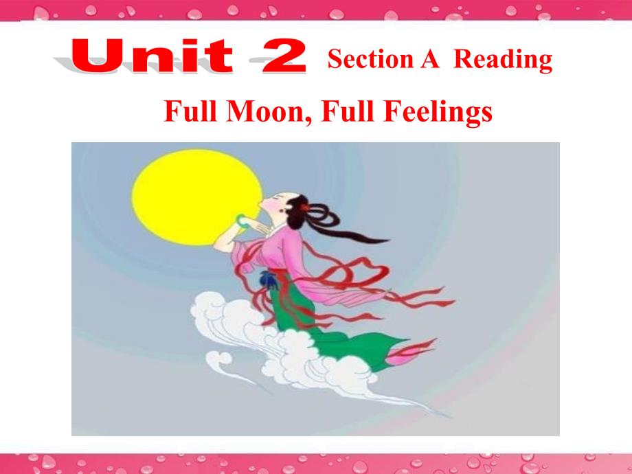 人教版新目标九年级英语Unit2SectionA3aFullMoon,FullFeelings课件_第1页