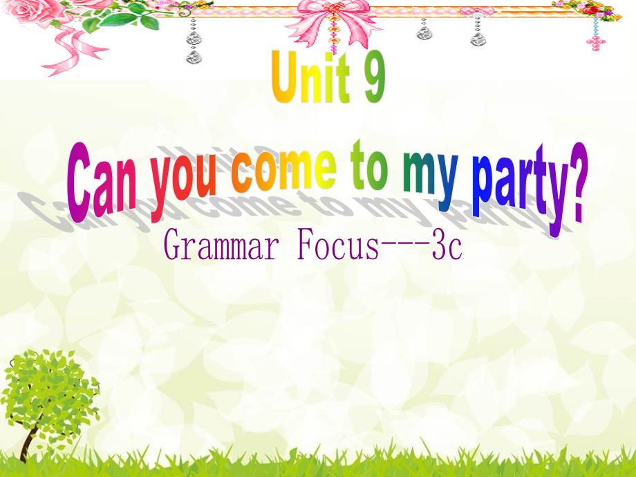 人教版新目标八年级英语上册《unit9Canyoucometomyparty》GrammarFocus---3c课件_第2页