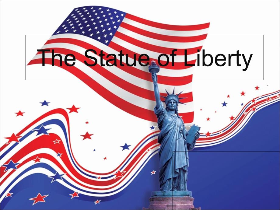 英文演讲--自由女神像the_statue_of_liberty_第1页