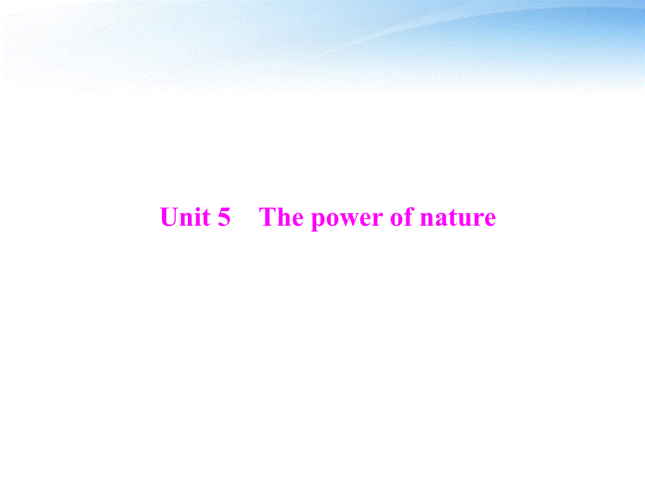 基础知识梳理复习unit5thepowerofnature课件新人教版选修5_第1页