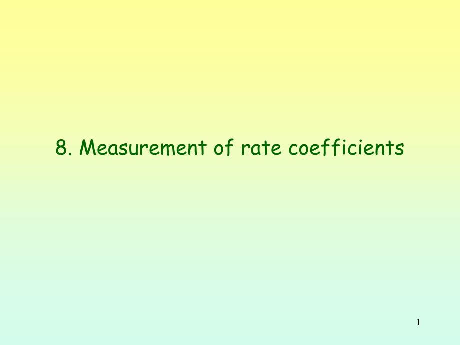 高分子化学（浙江大学）polymer2-3measurementofratecoefficients_第1页