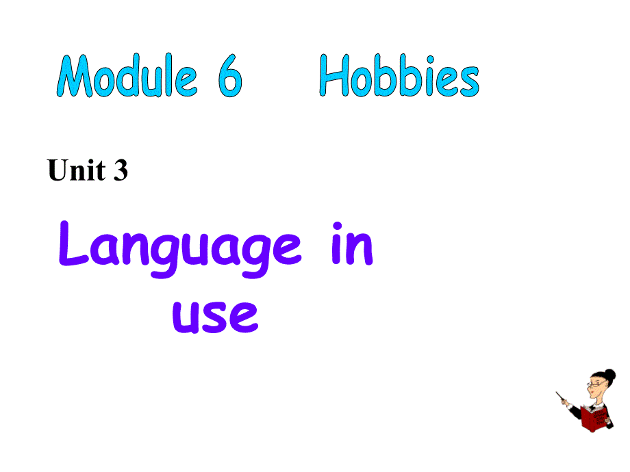 2013-2014学年外研版八年级英语下册课件：m6-u3languageinuse（58张）_第1页