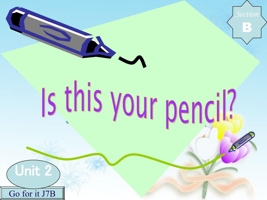 新目标七年级上unit2_is_this_your_pencil_第1页