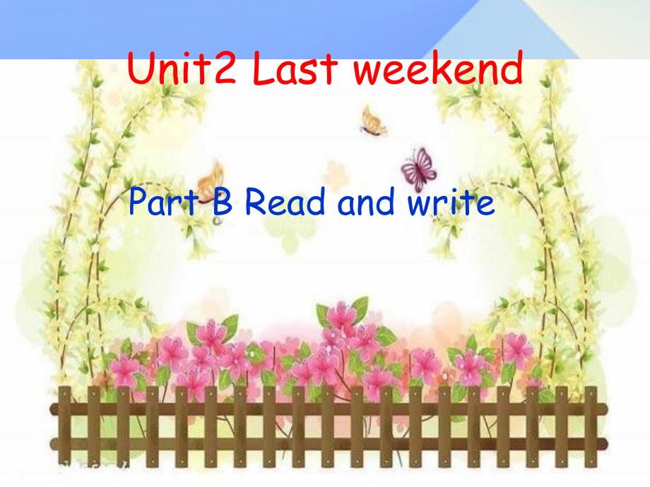 2016春六年级英语下册unit2《lastweekend》（partb）课件2人教pep版_第1页