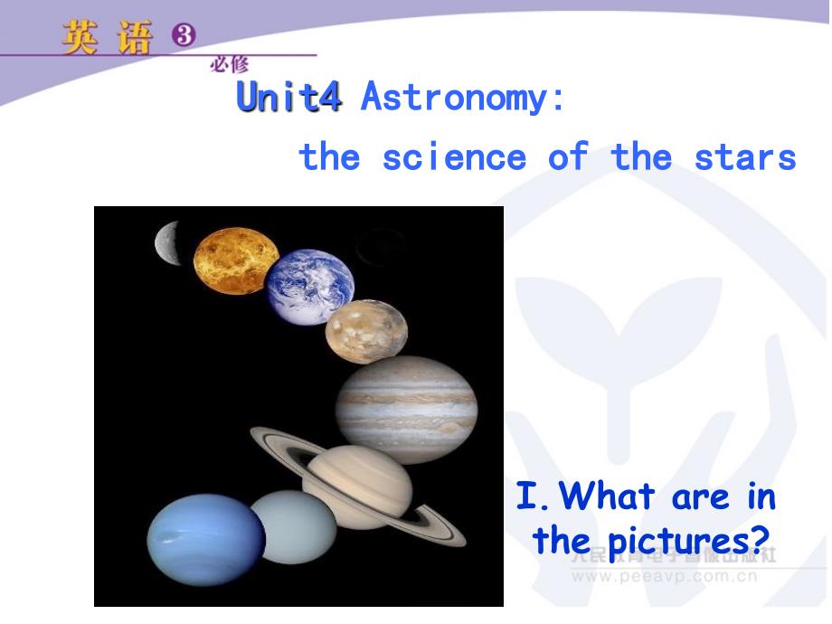 高中英语book3unit4astronomythescienceofthestars课件新人教版必修_第1页