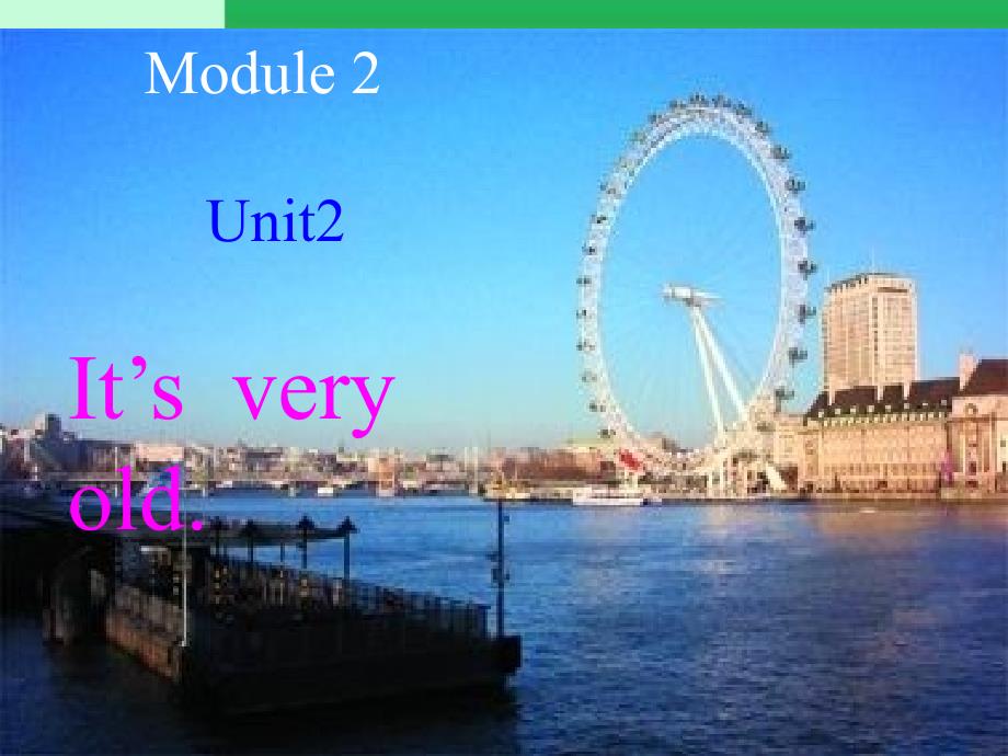 2014外研版四年级下module2_unit2itsveryold课件_第1页