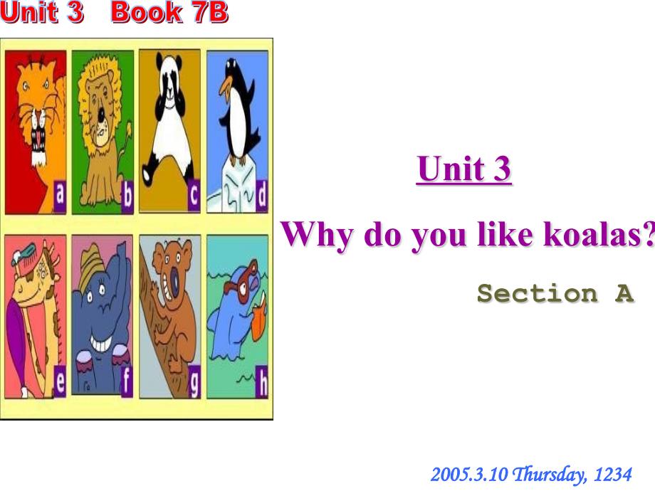 七年级英语Why-do-you-like-koalas课件2(1)_第1页