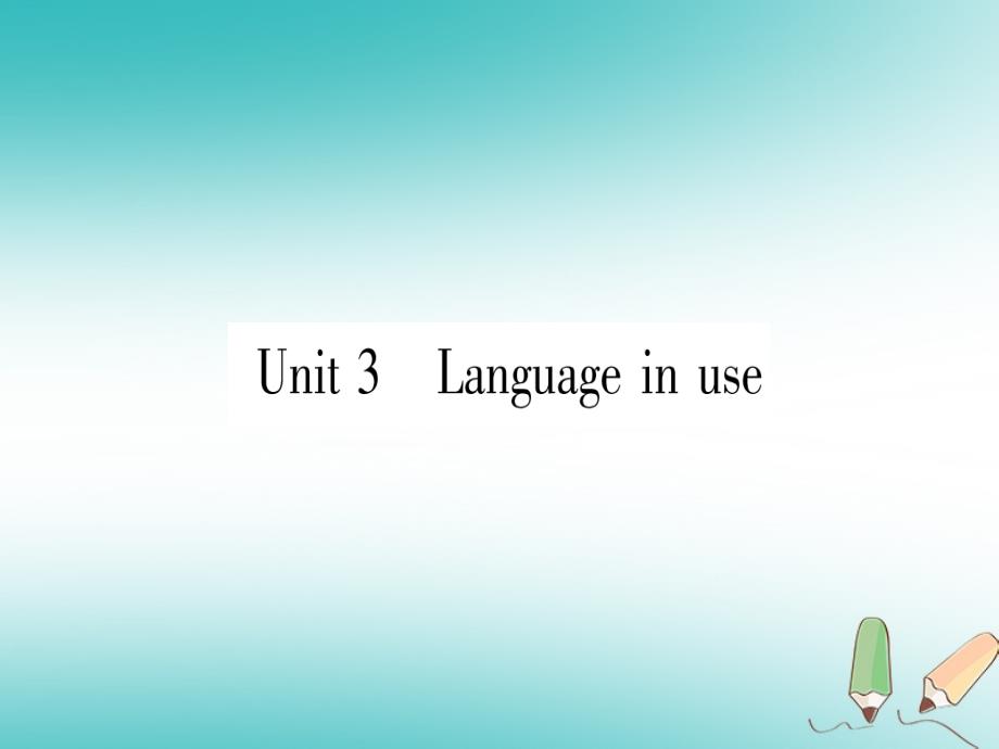 广西北部湾经济区2018秋九年级英语下册module1travelunit3languageinuse习题课件新版外研版_第1页