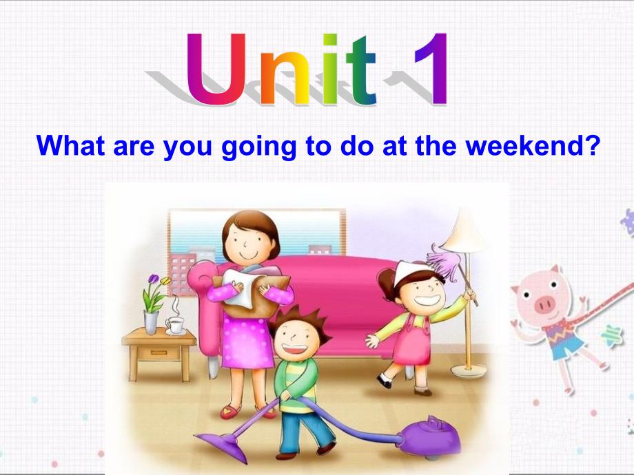 初中英语七年级下册module 3《unit 1 what are you going to do at the weekend》课件_第3页