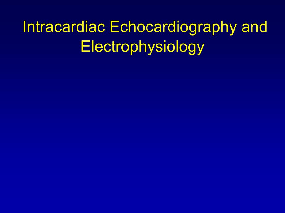 心内超声和心电生理英文课件_第1页