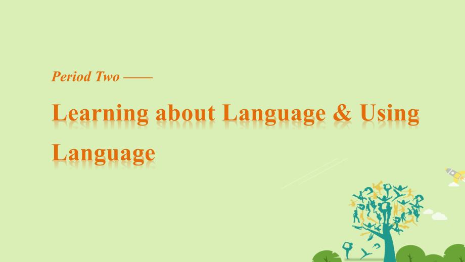 高中英语 UnitWorking the land Period Two Learning about Language & Using Language课件 新人教版必修_第1页