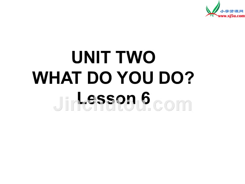 一年级下英语课件一年级下册英语课件-unit two what do you do lesson 6北京课改版_第1页