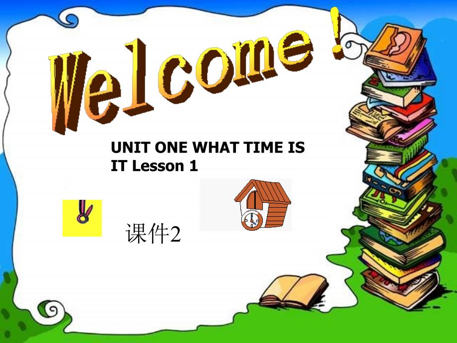 二年级下英语课件二年级下册英语课件-unit one what time is it lesson 1（一）-北京课改版北京课改版_第1页