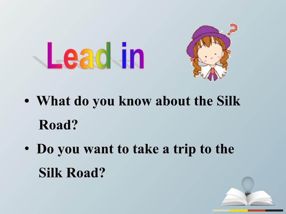 七年级英语下册 Unit 1 A Trip to the Silk Road Lesson 1 A Trip to China教学课件 （新版）冀教版_第3页