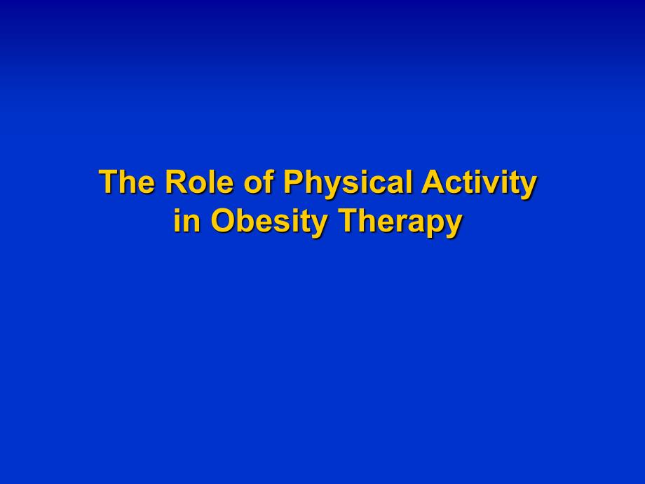 体育锻炼在肥胖治疗中的作用ppt课件.ppt_第1页