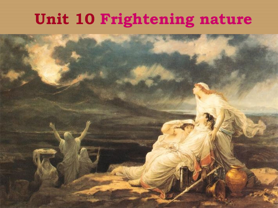 广西高二英语《unit10 frightening nature》课件 新人教版_第1页