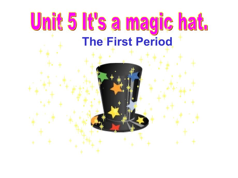 （广东开心英语）（三起）英语六年级上册unit5its a magic hat（the 1st period） 课件_第1页