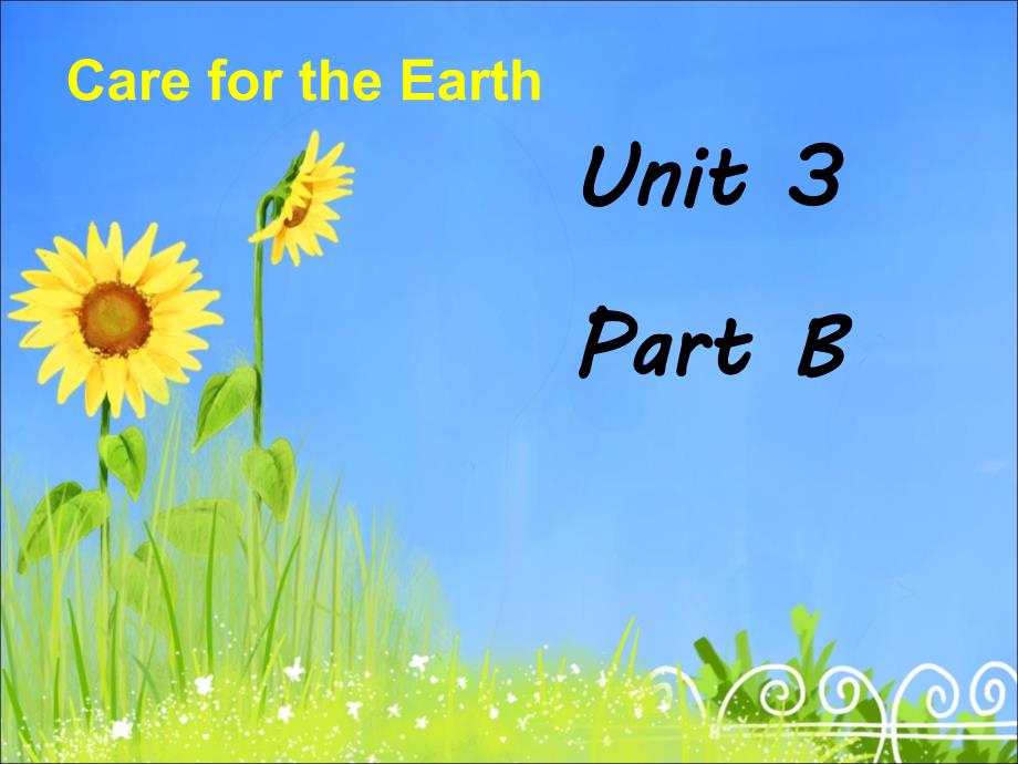 六年级上册英语课件unit 3 care for  the earth part b1陕旅版 （1）_第1页