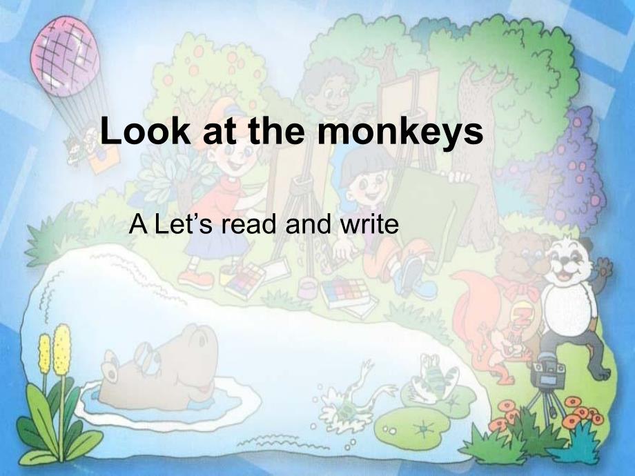 小学五年级英语下册 look at the monkeys课件_第1页