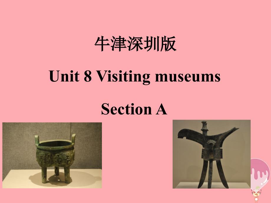 六年级英语上册 unit 8 visiting museums（第1课时）课件 牛津上海版_第1页