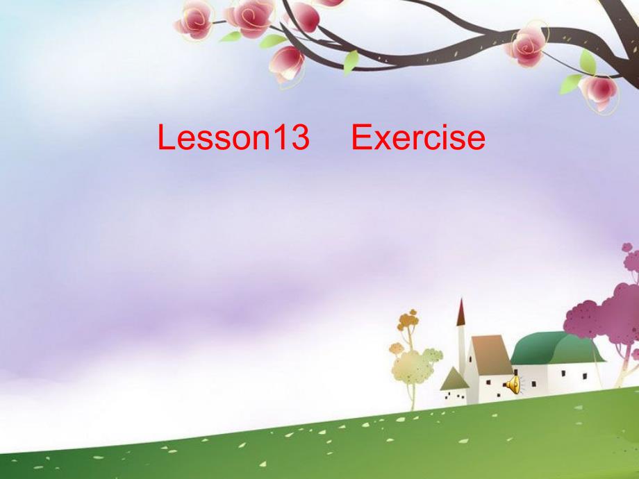 冀教版小学英语六年级下册unit2《lesson13exercise》课件_第1页