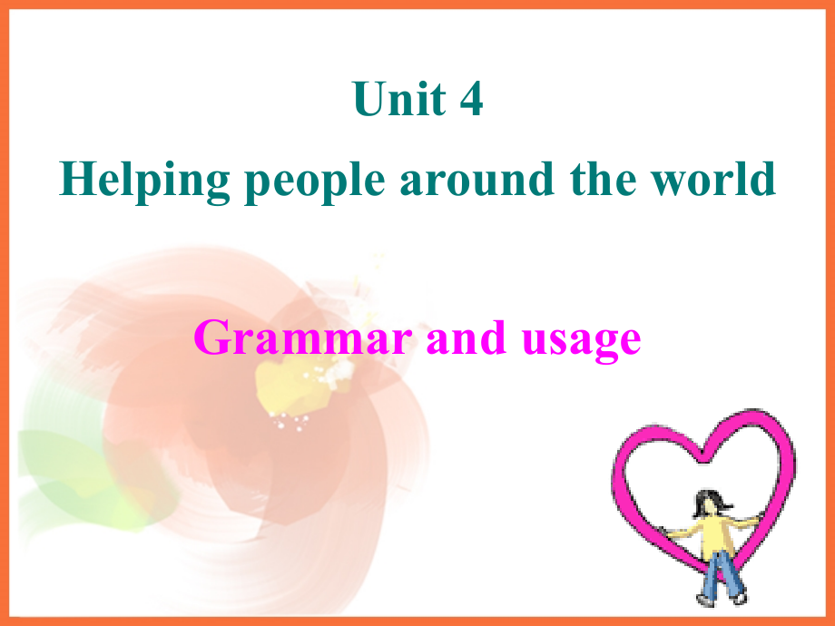 2016年译林版选修六unit 4 helping people around the world grammar and usage课件（共67张） _第1页