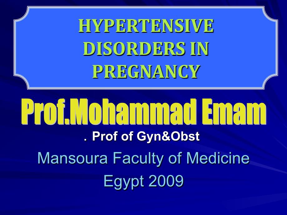【高血压精品英文课件】妊娠高血压 hypertensive disorders in pregnancy_第1页