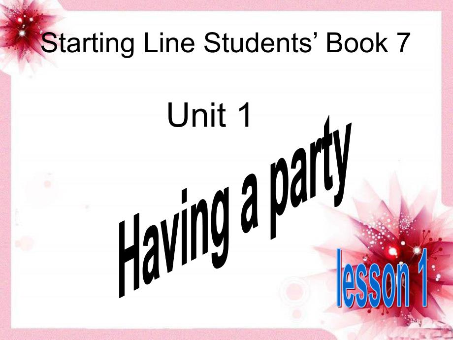 人教版新起点英语四上《unit 1 having a party》ppt课件_第1页