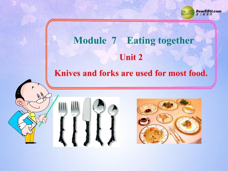 九年级英语下册 module 7 eating together unit 2课件 外研版_第1页