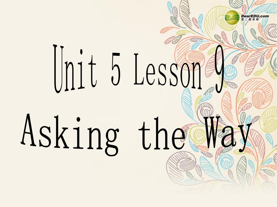 五年级英语上册 unit 5 asking the way lesson9课件 闽教版_第3页