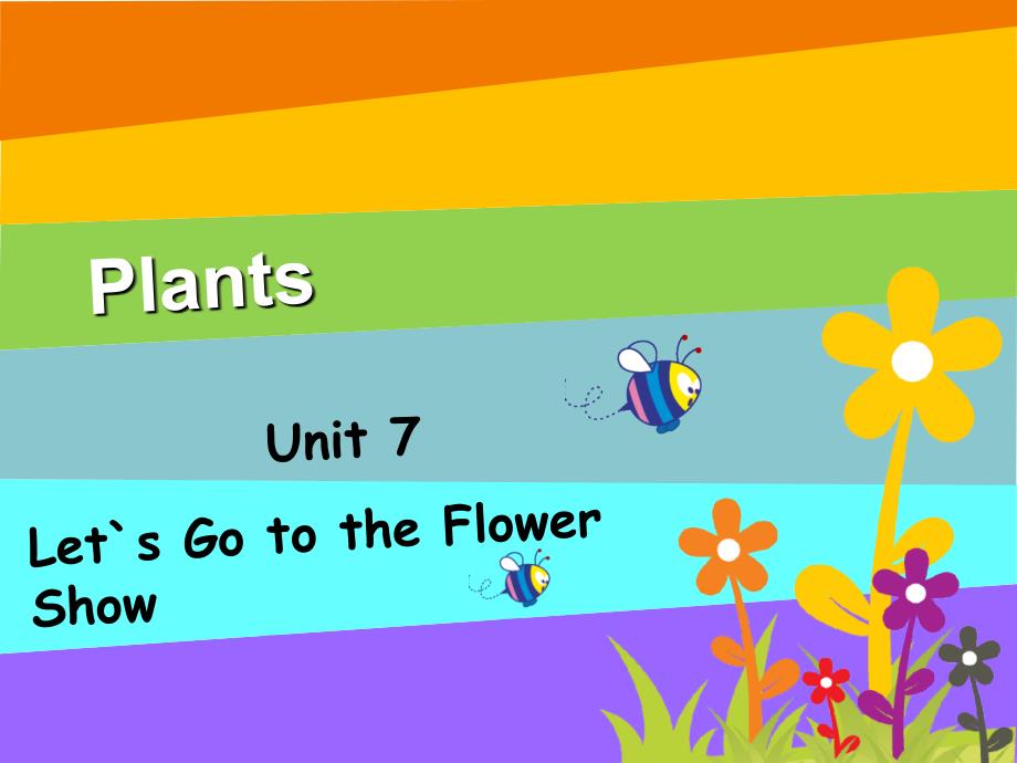 五年级英语上册《module 3 unit 7 lets go to the flower show》课件1 广州版课件_第2页