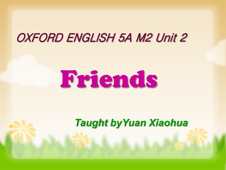 《unit2friends课件》小学英语牛津上海版五年级上册_1_第1页